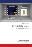 Electronic Banking: Its Legal Basis in T