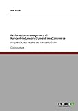 Reklamationsmanagement als Kundenbindungsinstrument im eCommerce: Am praktischen Beispiel der Mertrado GmbH