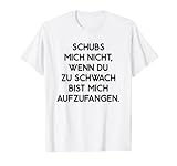 Fang Mich Wenn Ich Falle Lustiges Schubsen Fangen Deko Humor T-S