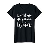 Damen Die Tut Nix Die Will Nur Wein Weinliebhaberin Lustiges Wein T-S