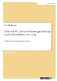 SEO und SEA. Suchmaschinenoptimierung und Suchmaschinenwerbung: Funktionsweise, Chancen und Risik