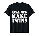Real Men Make Twins Vatertagsgeschenk, lustiges Geschenk für den neuen Papa der Zwillinge T-S