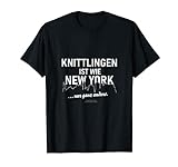 Knittlingen ist wie New York Spruch über Knittlingen T-S
