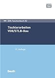 Tischlerarbeiten VOB/STLB-Bau: VOB Teil C: ATV DIN 18299, ATV DIN 18355 (DIN-Taschenbuch)