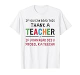 „If You Can Read Thank A Teacher“ (in englischer Sprache) T-S