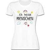 Sprüche Statement mit Spruch - Ich Hasse Menschen Kinderschrift - schwarz - XL - Weiß - ich Hasse Menschen Tshirt - L191 - Tailliertes Tshirt für Damen und Frauen T-S