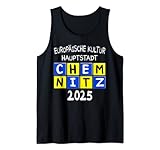 Chemnitz Europäische Kulturhauptstadt 2025 Sachsen Kultur Tank Top