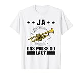 Ja Das Muss So Laut Trompeter Blasmusik Instrument Musiker T-S