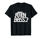 fetten bass bpm t-shirt geschenkidee Musik Techno T-S