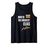 Herren Bow To The Greatest Elias Of All Time Vornamen Spruch Tank Top