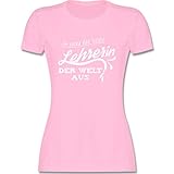 Sprüche Statement mit Spruch - So Sieht die Beste Lehrerin der Welt aus - S - Rosa - t-Shirt Lehrerin - L191 - Tailliertes Tshirt für Damen und Frauen T-S