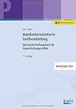 Mandantenorientierte Sachbearbeitung: Das vierte Prüfungsfach für Steuerfachang