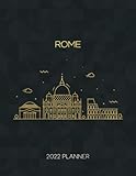 Rome 2022 Planner: Weekly & Daily - Dated With To Do Notes And Inspirational Quotes - Minimalist City Skyline Calendar Diary