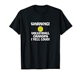 Warnung: Volleyball Grandpa I Yell Laut. You are wared! T-S