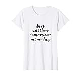 Damen Just Another Manic Mom Day / funny gift / Mothers Day Gifts T-S