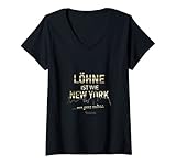 Damen Löhne ist wie New York ... nur ganz anders Löhne T-Shirt mit V