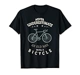 Herren Never Underestimate An Old Man With A Bicycle Fahrrad T-S