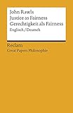 Justice as Fairness / Gerechtigkeit als Fairness: Englisch/Deutsch. [Great Papers Philosophie] (Reclams Universal-Bibliothek)