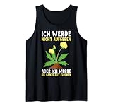 Ich werde nicht aufgeben - Unkraut Gärtner & Gärtnerin Tank Top