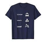 Listen, Learn, Lead - Leadership, Management, Boss Geschenk T-S