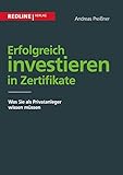 Erfolgreich investieren in Zertifikate: Was Sie Als Privatanleger Wissen Mü