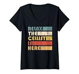 Damen Relax The Cellist Is Here für Violoncello Musiker T-Shirt mit V