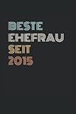 Beste Ehefrau Seit 2015: Tagesplaner mit 120 Seiten. Cooles Geschenk für Weihnachten, zum Geburtstag oder für jeden anderen Anlass. Organizer, Terminkalender,