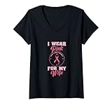 Damen I wear pink for my Wife Breast Cancer Husband Men T-Shirt mit V