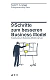 9 Schritte zum besseren Business Model: Anleitung zum Business Model C
