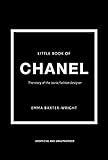 The Little Book of Chanel: New Edition (Little Books of Fashion)