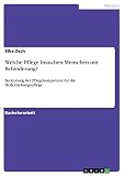 Welche Pflege brauchen Menschen mit Behinderung?: Bedeutung der Pflegekompetenz für die Heilerziehungspfleg