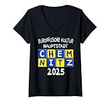 Damen Chemnitz Europäische Kulturhauptstadt 2025 Sachsen Kultur T-Shirt mit V