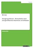 Energiesparhäuser - Bestandteile einer energieeffizienten Bauweise in Geb