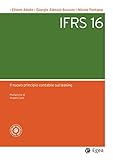 IFRS 16: Il nuovo principio contabile sul leasing (Italian Edition)