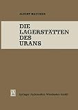 Die Lagerstatten Des Urans (German Edition) (Die Wissenschaft, 119, Band 119)