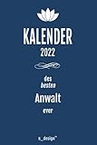 Kalender 2022 für Anwälte / Anwalt / Anwältin: Wochenplaner / Tagebuch / Journal für das ganze Jahr: Platz für Notizen, Planung / Planungen / Planer, Erinnerungen und Sprüche_