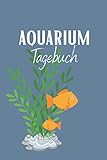 Aquarium Tagebuch Logbuch: Aquarium Tagebuch A5 – Aquarianer Logbuch zum Ausfüllen und Gestalten I Wasserwechsel dokumentieren I Aquaristik Fischarten ... Fische Zierfische I Geschenk fü