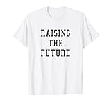 Raising The Future, Die Zukunft gestalten T-S