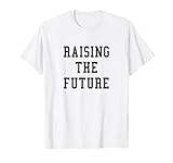 Raising The Future, Die Zukunft gestalten T-S