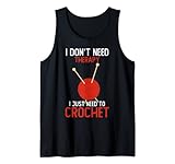 I Don't Need Therapy I Just Need To Crochet Queen Tank Top