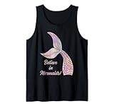 Believe in Mermaids - Glaube an Meerjungfrauen Tank Top