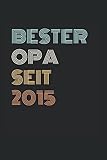 Bester Opa Seit 2015: Jahresplaner und Kalender für das Jahr 2022 von Januar bis Dezember mit Ferien, Feiertagen und Monatsübersicht - Organizer und Zeitplaner für 1 J