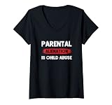 Damen Elterliche Alienation is Child Missuse Awareness T-Shirt mit V