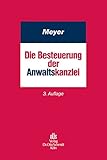 Die Besteuerung der Anwaltsk