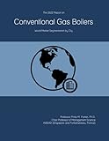 The 2022 Report on Conventional Gas Boilers: World Market Segmentation by City