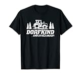 Landwirt Dorfkind & Stolz drauf Dorfkinder Spruch Bauernhof T-S