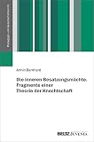 Die inneren Besatzungsmächte. Fragmente einer Theorie der Knechtschaft (Pädagogik und Gesellschaftskritik)