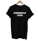 MIALIFEX Damen-T-Shirt mit Phenomenally-Latina-Latina-Motiv, aus Baumwolle, lässig, lustig, für Damen und Mädchen Gr. M, g