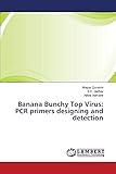 Banana Bunchy Top Virus: PCR primers designing