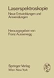 Laserspektroskopie: Neue Entwicklungen und Anwendungen (Few-Body Systems, 20/1979)